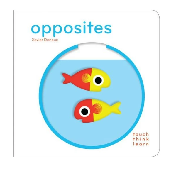 Chronicle Books Touch Think Learn - Opposites 3 Chronicle Books Touch Think Learn - Opposites