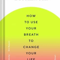 Chronicle Books Breathwork Andrew Smart Eric Nyquist