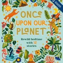 Chronicle Books Once Upon Our Planet Magic Cat Publishing Vita Murrow